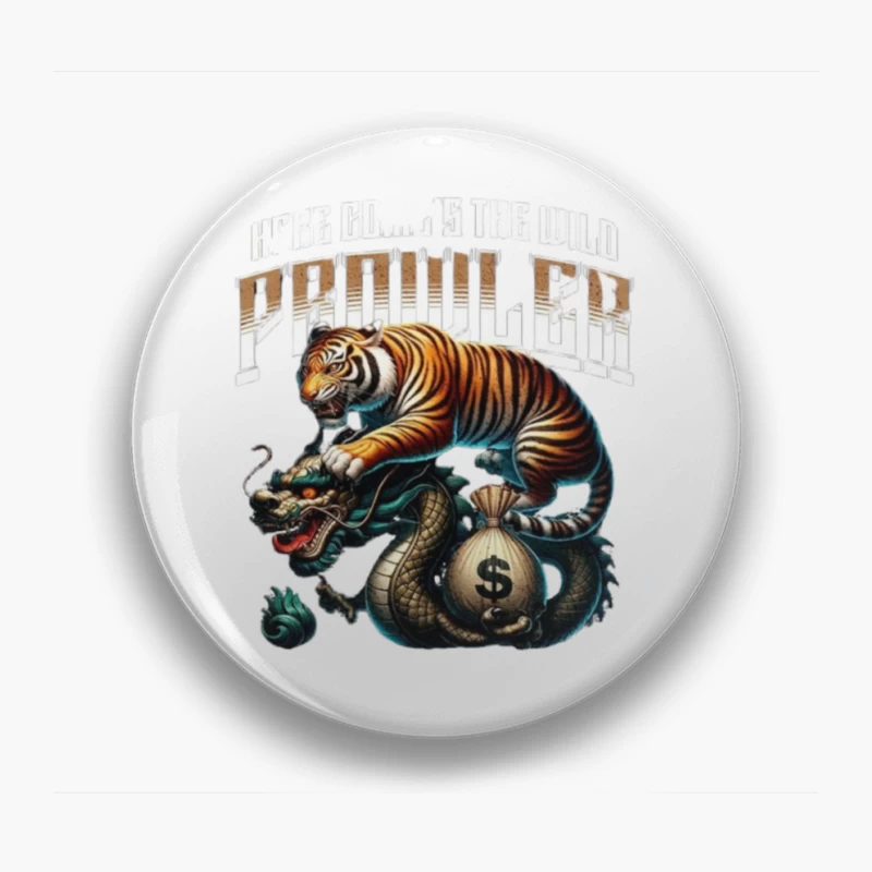 Tiger and Dragon Fighting Over Money: Symbolic Power Artwork Pin