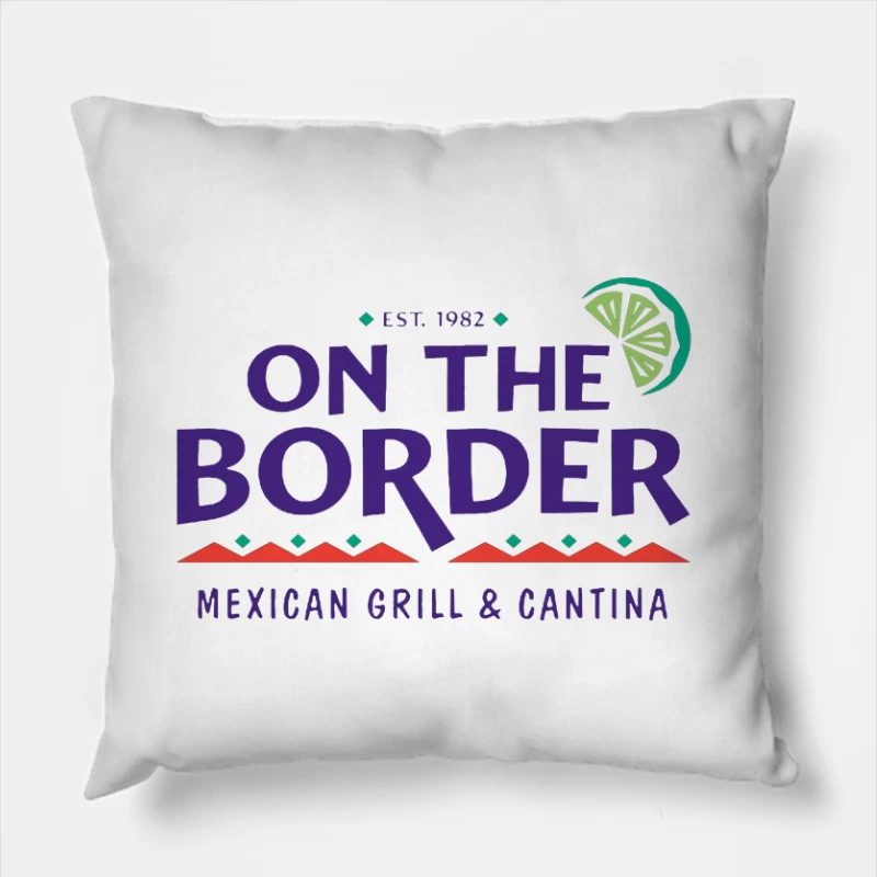 On The Border Mexican Grill & Cantina Restaurant Logo Throw Pillow