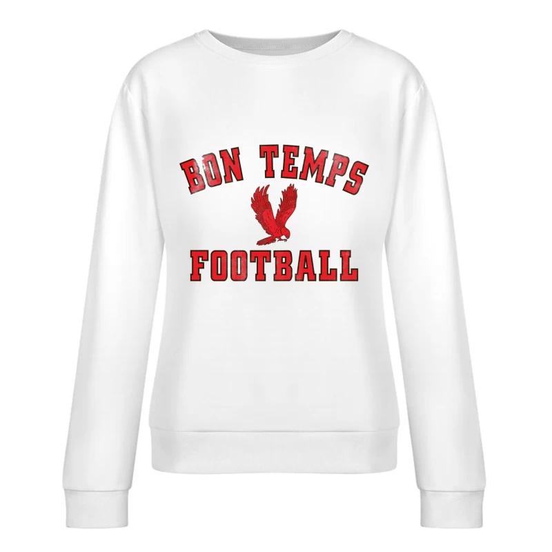 Bon Temps Football Vintage Female Pullover Sweatshirt