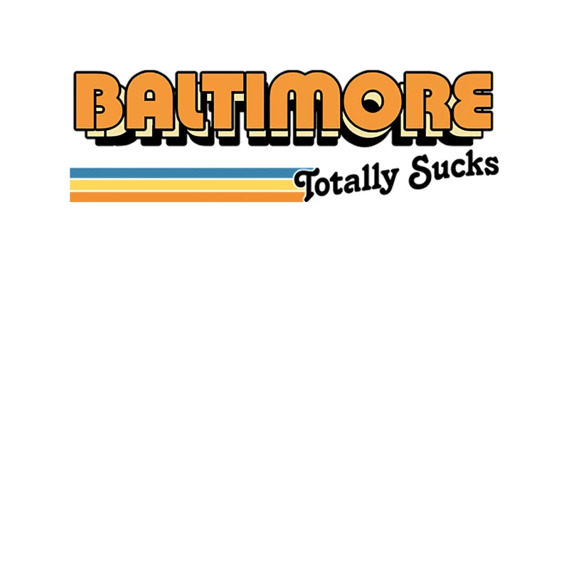 Baltimore Totally Sucks  Humorous Retro Typography Design Tapestry
