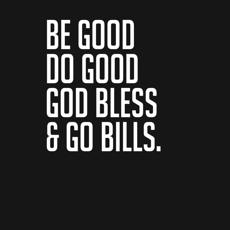 Be Good Do Good God Bless and Go Bills T-shirt Female Long Sleeve T-Shirt