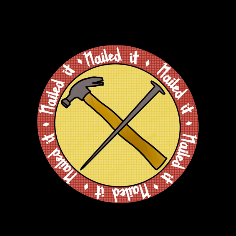 "Nailed It" Achievement Badge with Crossed Hammer and Nail Tapestry