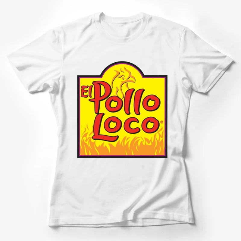El Pollo Loco 3 Female T-Shirt