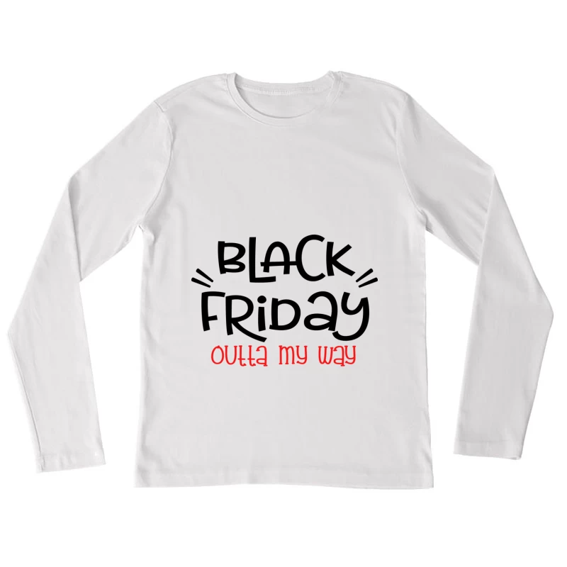 Black Friday : Les Soldes Furieux Femme Manches Longues T-Shirt