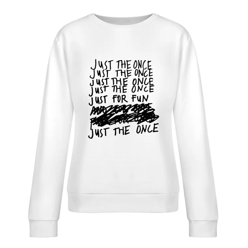 Metric Just The Once Female Pullover Sweatshirt