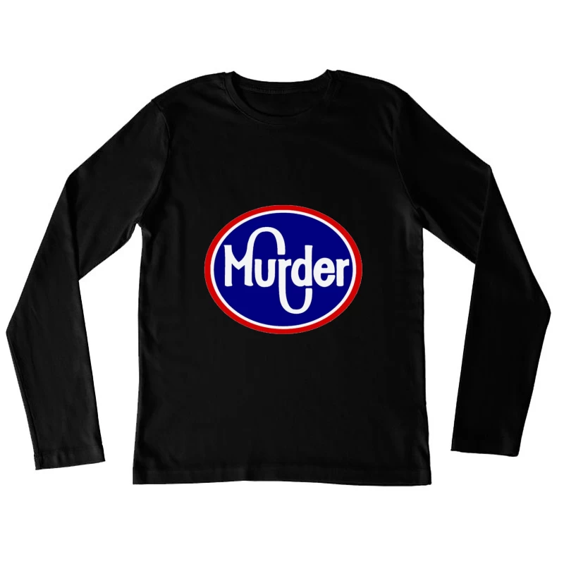 Vintage-Style Murder Text Logo in Blue and Red Female Long Sleeve T-Shirt