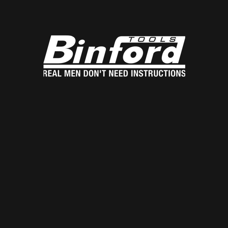 Binford Tools Logo with Humorous "Real Men Don't Need Instructions" Slogan Female Long Sleeve T-Shirt