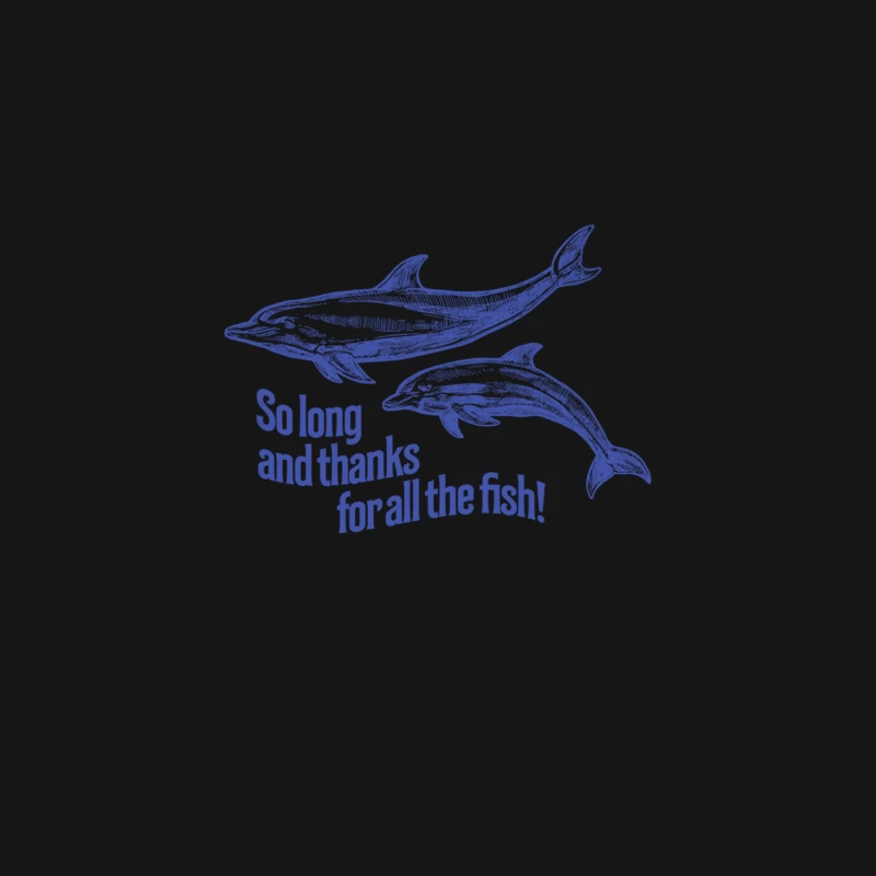 So Long and Thanks for all the Fish Desk Mat