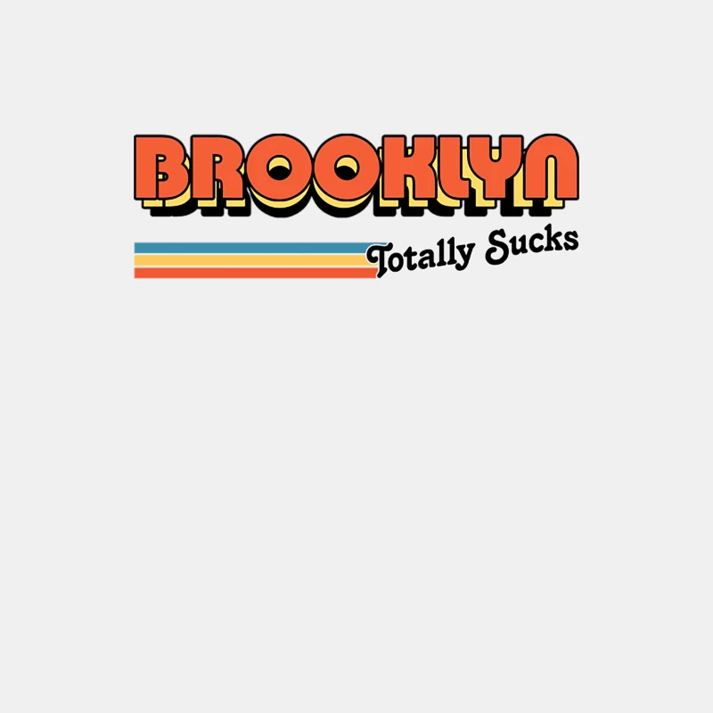 Brooklyn Totally Sucks  Humorous Retro Typography Design Male Tank Top