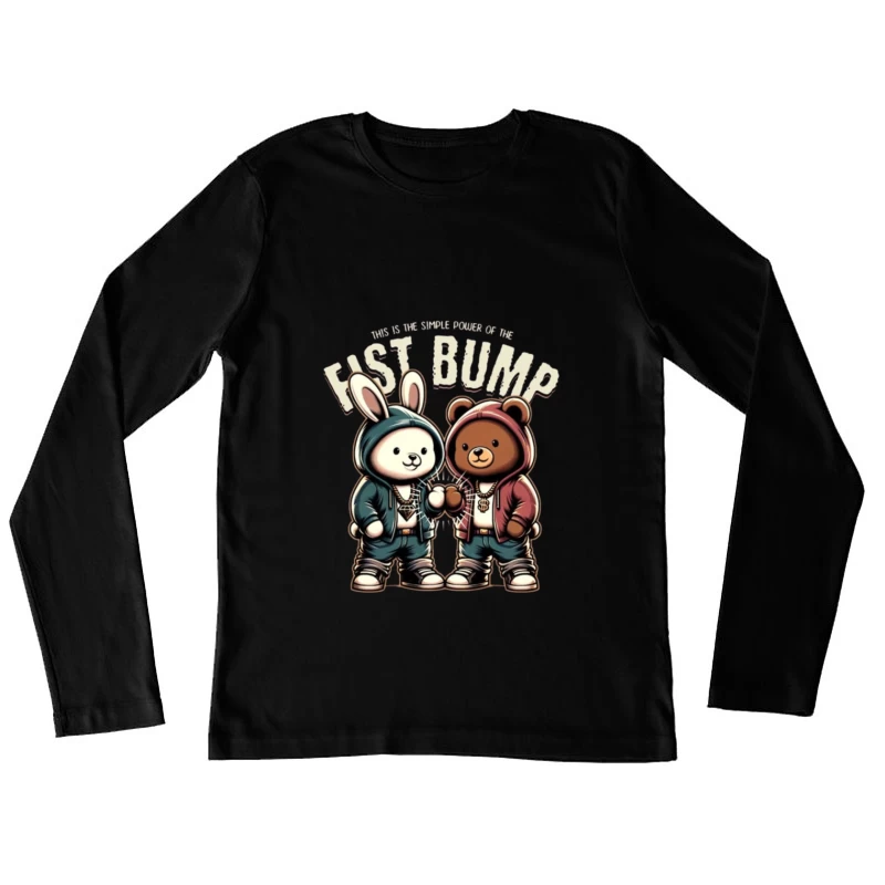 Cartoon Bunny and Bear Friends in Hip Hop Streetwear Sharing a Fist Bump Female Long Sleeve T-Shirt