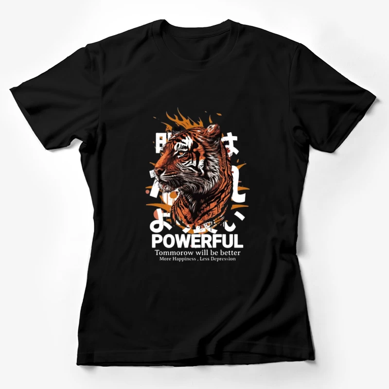 Tigre puissant avec texte motivant Femme T-Shirt