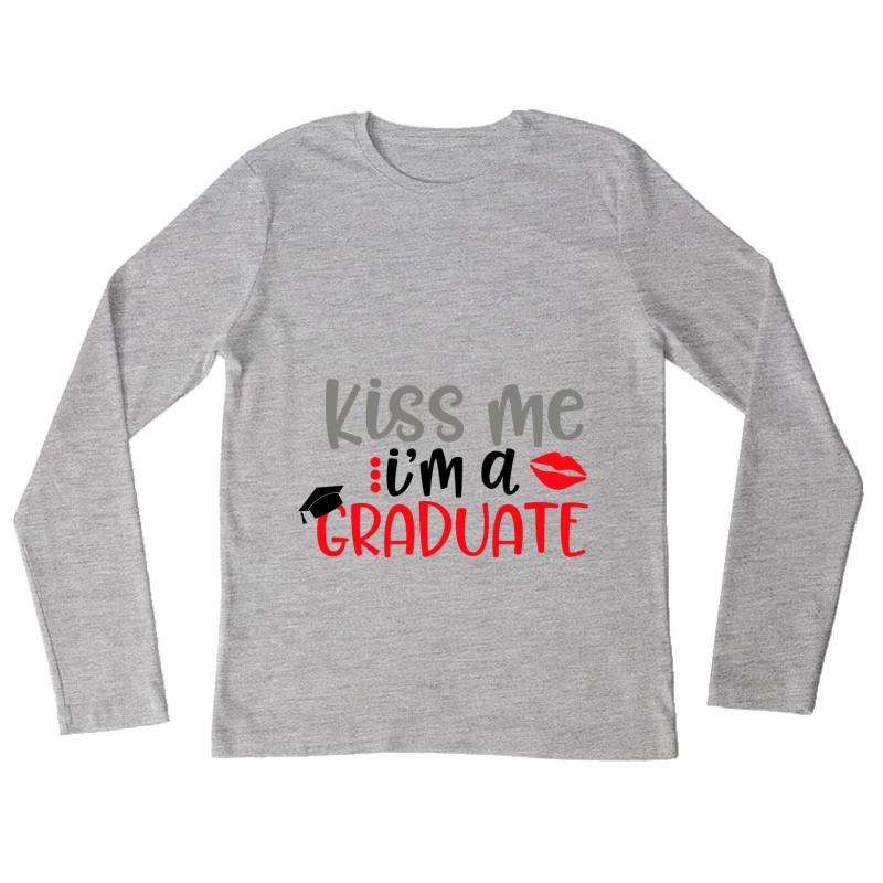 T-shirt de diplômé amusant Femme Manches Longues T-Shirt