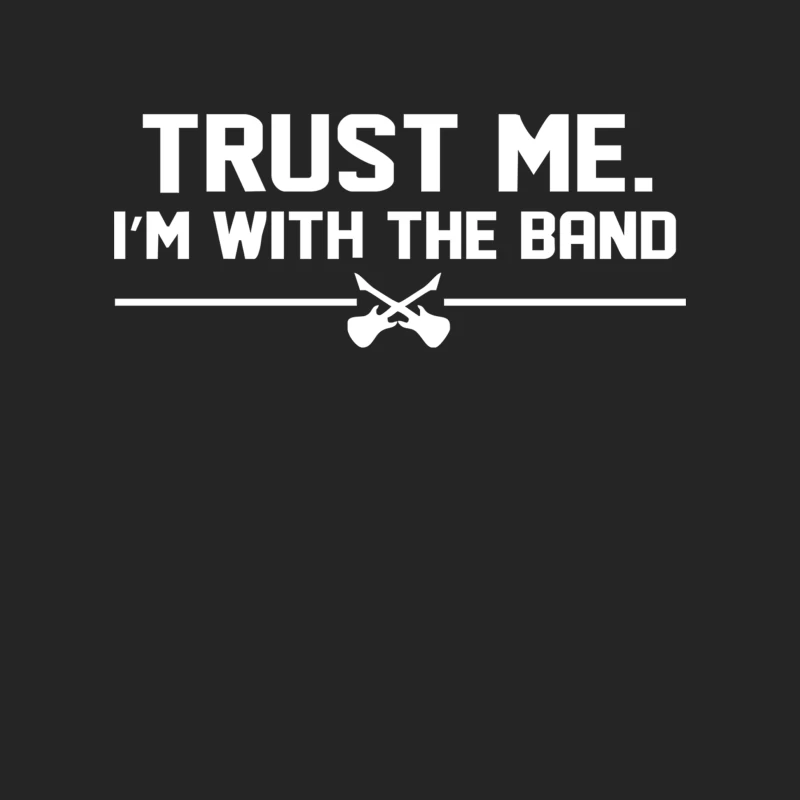 Trust me, I_m with the band - musician rockband guitar bass jam tee Male Pullover Sweatshirt