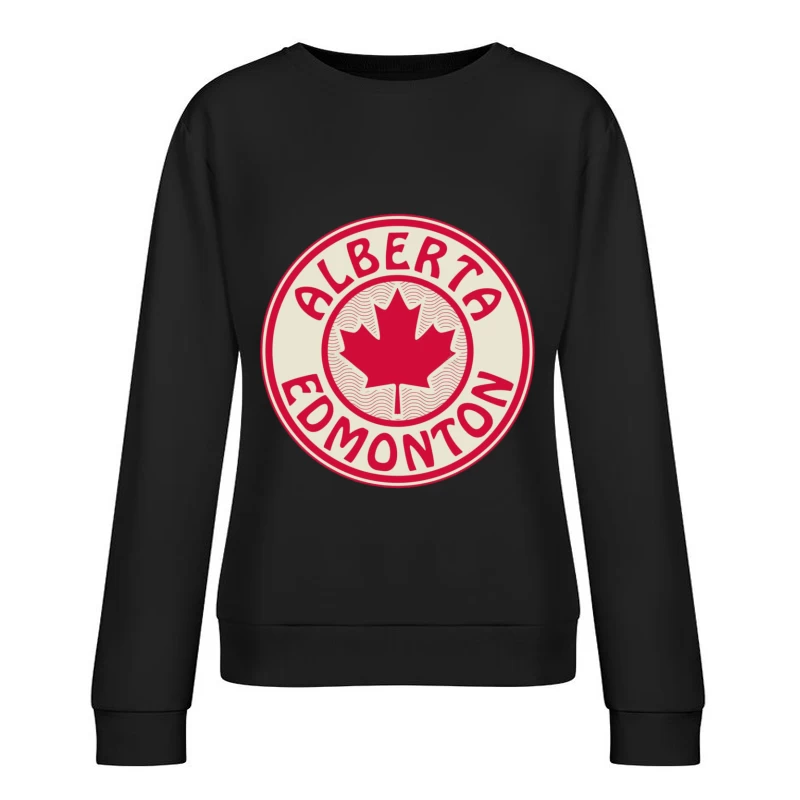 Edmonton Alberta Canada Female Pullover Sweatshirt
