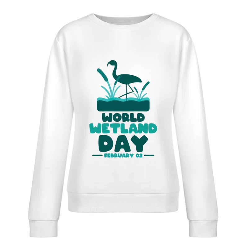 Celebrate World Wetland Day – Vibrant Flamingo Design Female Pullover Sweatshirt