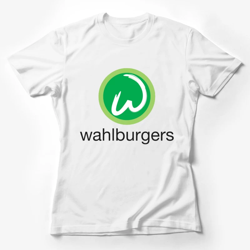 Wahlburgers Restaurant Chain Green Circle Logo Design Female T-Shirt