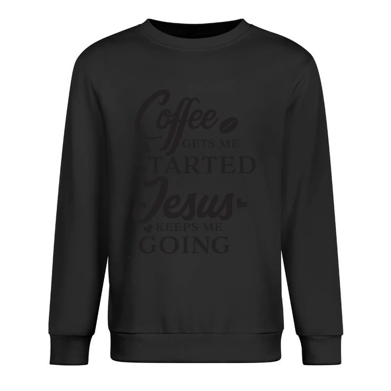 Citation inspirante sur le café et la foi Homme Sweat-shirt à enfiler