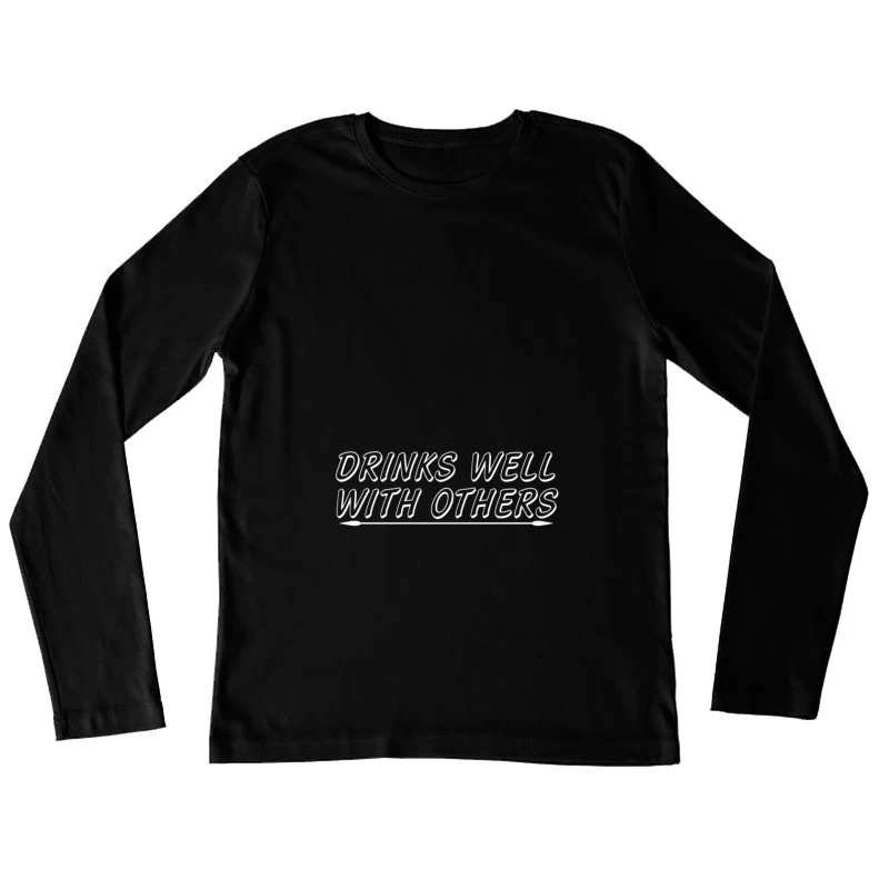 Citation amusante sur la boisson Femme Manches Longues T-Shirt