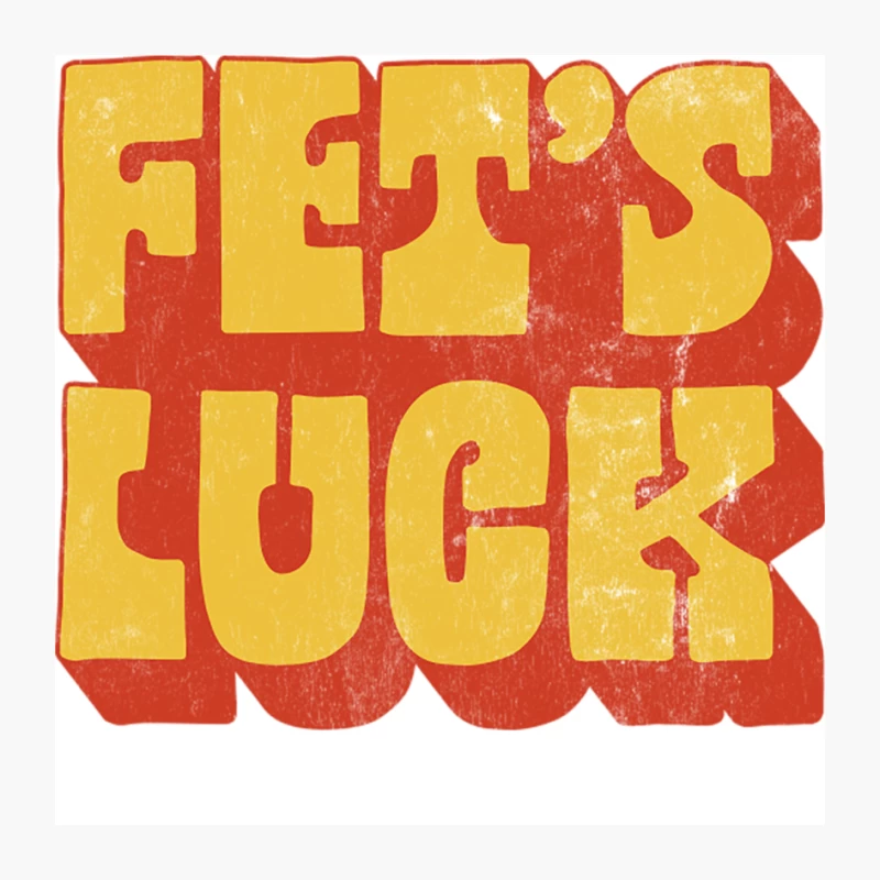 Fet_s Luck Let_s Fuck Humor Design Pin