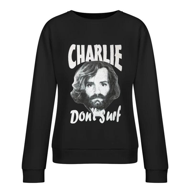 Charlie Don't Surf v2 Female Pullover Sweatshirt