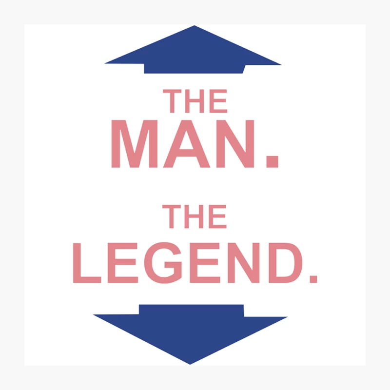 THE MAN - THE LEGEND FUNNY Pin