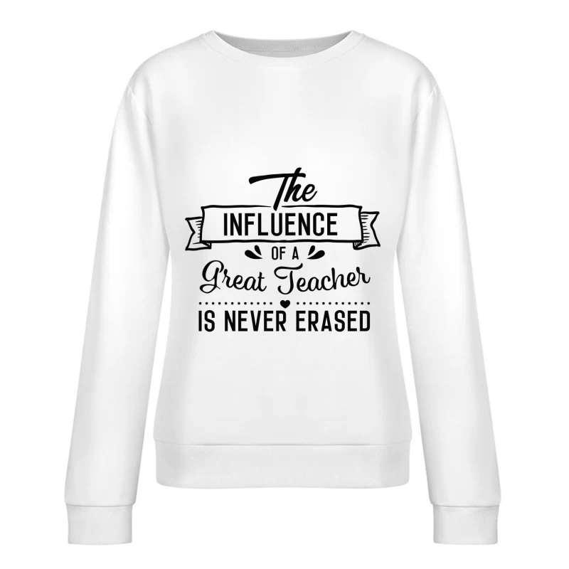 L'influence durable d'un excellent enseignant Femme Sweat-shirt à enfiler