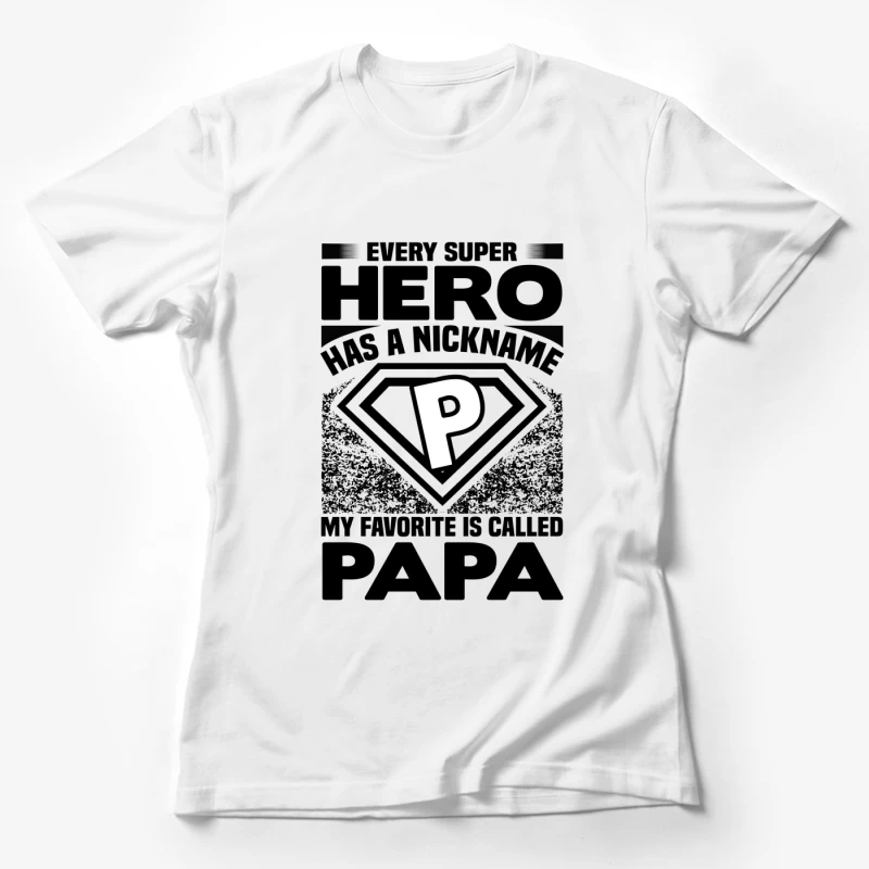 Un super-héros appelé Papa Femme T-Shirt