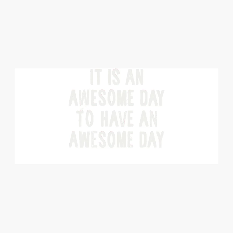 Awesome Day - Inspiring Typographic Design Coffee Mug