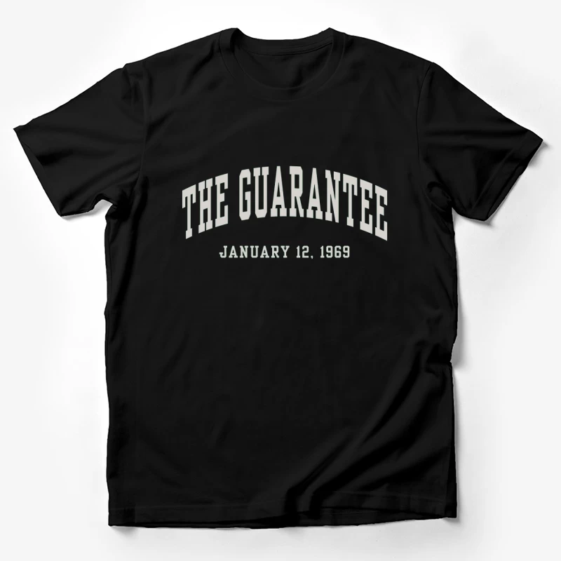 The Guarantee - Vintage Typography from January 12, 1969 Male T-Shirt