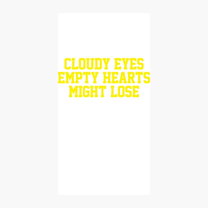 Yellow Typography: Cloudy Eyes Empty Hearts Lyrics iPhone Case