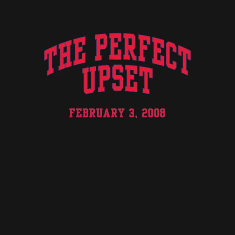 The Perfect Upset: Sports Typography for February 3, 2008 Female Long Sleeve T-Shirt