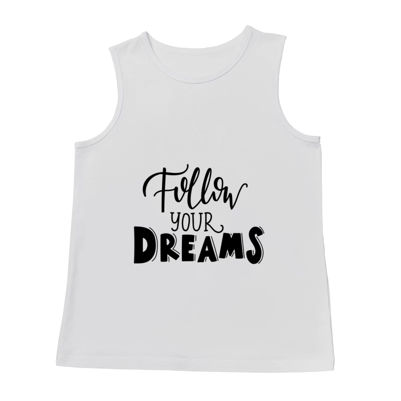 Inspiration: Suivez vos rêves Homme Débardeur