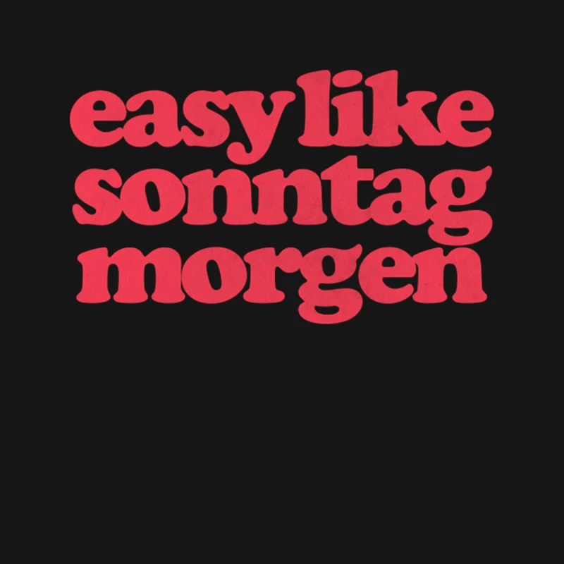 Easy Like Sonntag Morgen - Super Hans Quotes Mouse Pad