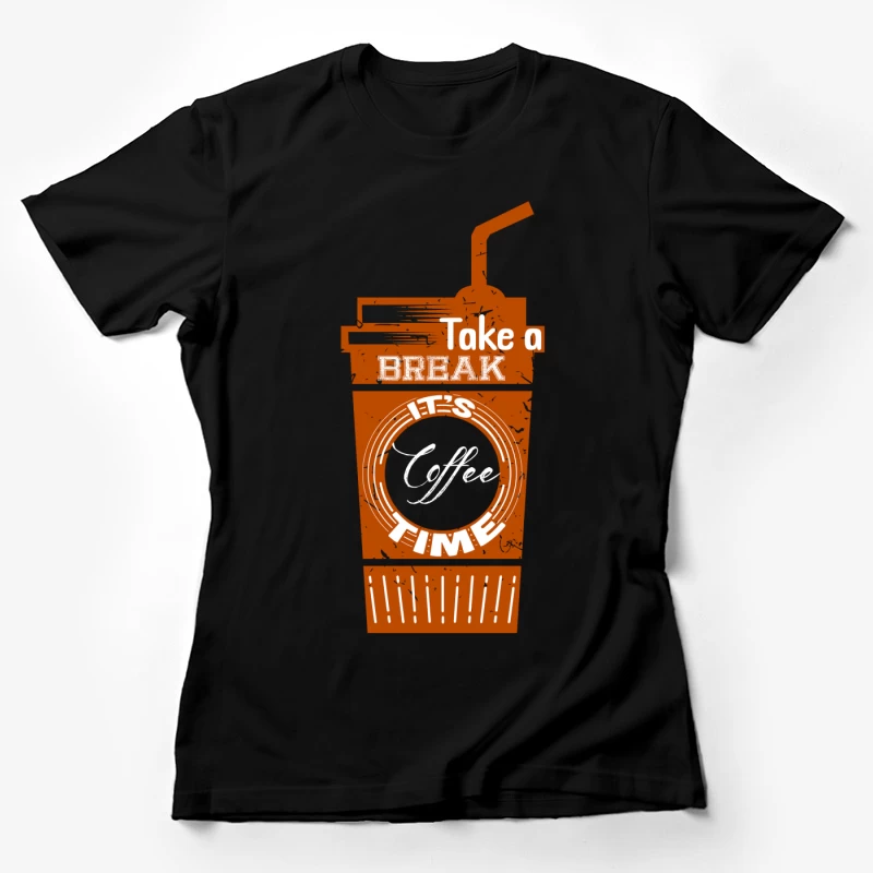Prendre une pause café Femme T-Shirt