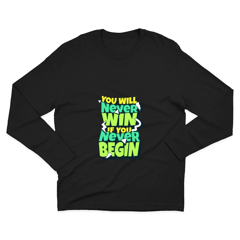 Citation motivationnelle sur commencer et gagner Homme Manches Longues T-Shirt