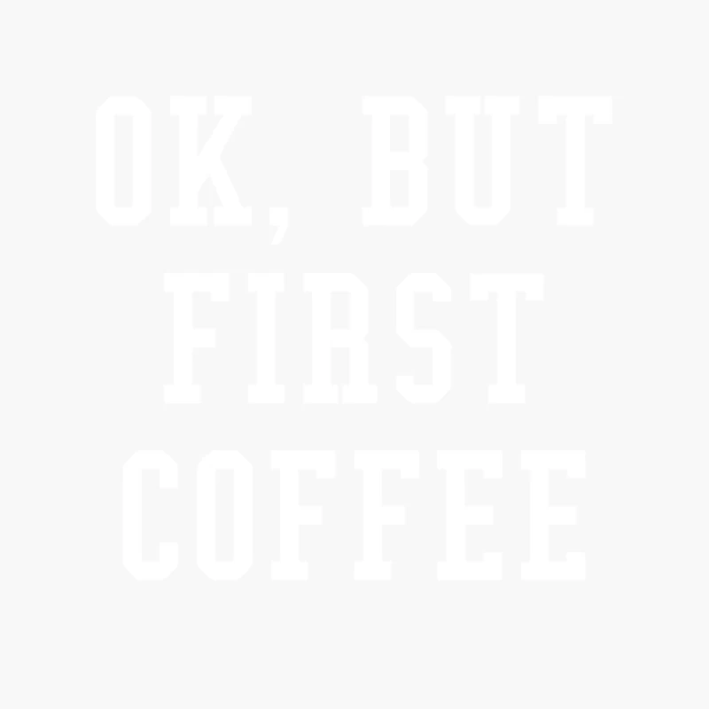 Ok But First Coffee Cotton Tote Bag