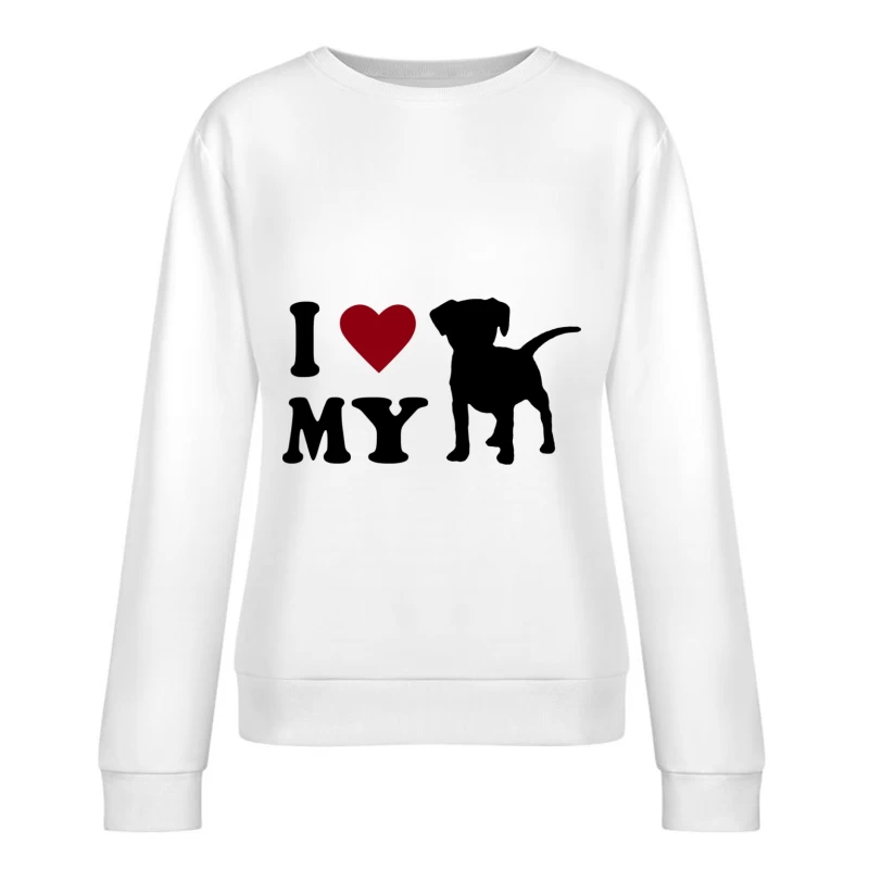 Ich liebe meinen Hund Damen Pullover Sweatshirt
