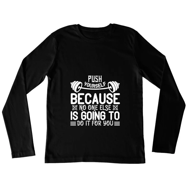 Motivation fitness et auto-discipline Femme Manches Longues T-Shirt