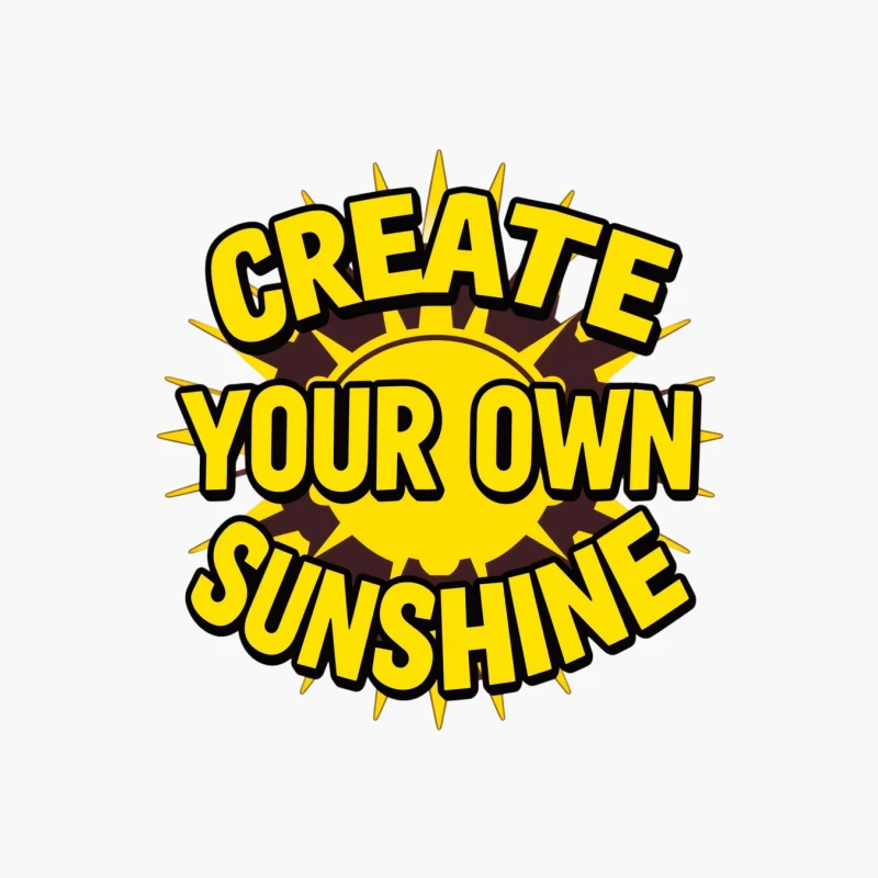 Create Your Own Sunshine Inspirational Quote Cotton Tote Bag