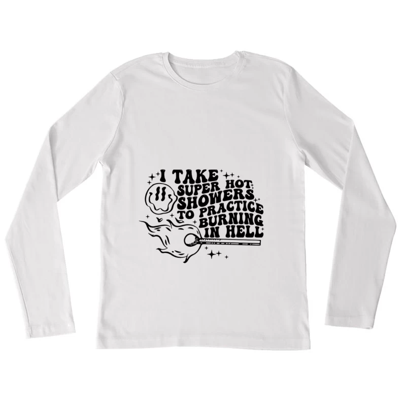 Citation humoristique sur les douches chaudes Femme Manches Longues T-Shirt