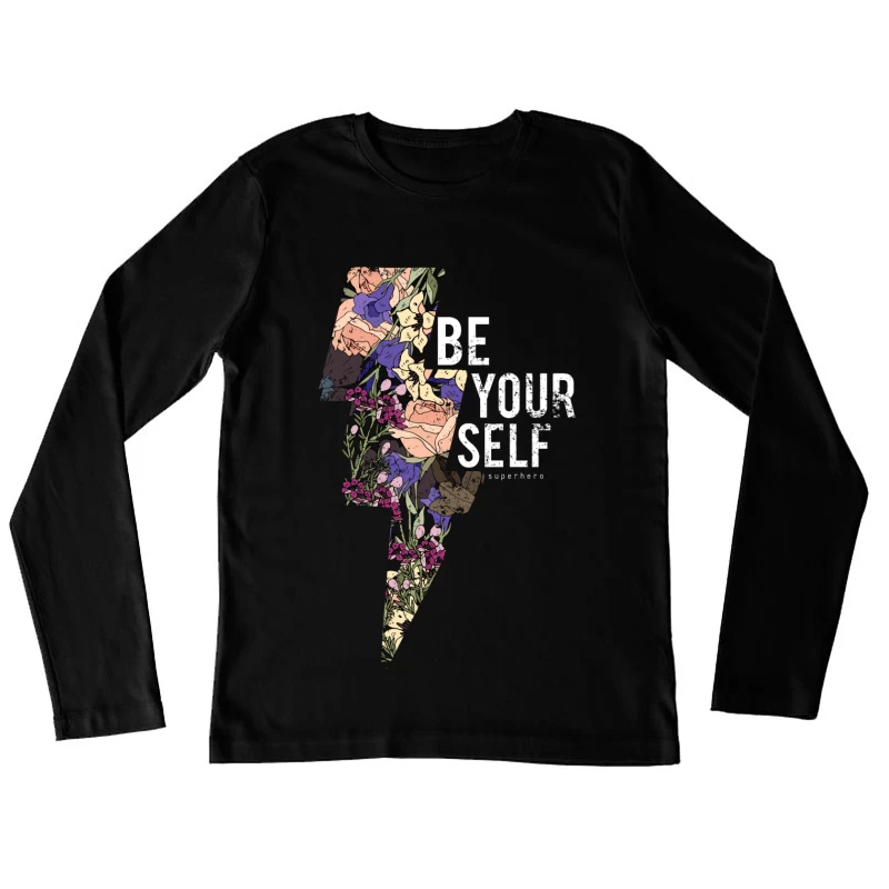 Soyez votre propre super-héros Femme Manches Longues T-Shirt