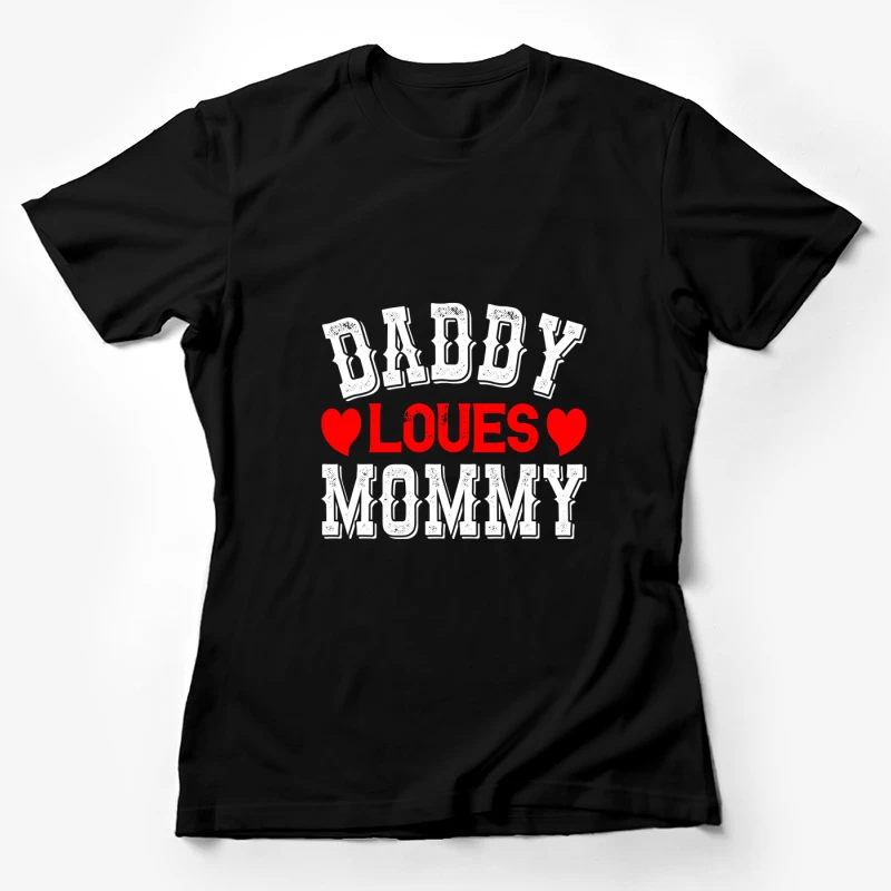 Message d'amour de papa pour maman Femme T-Shirt