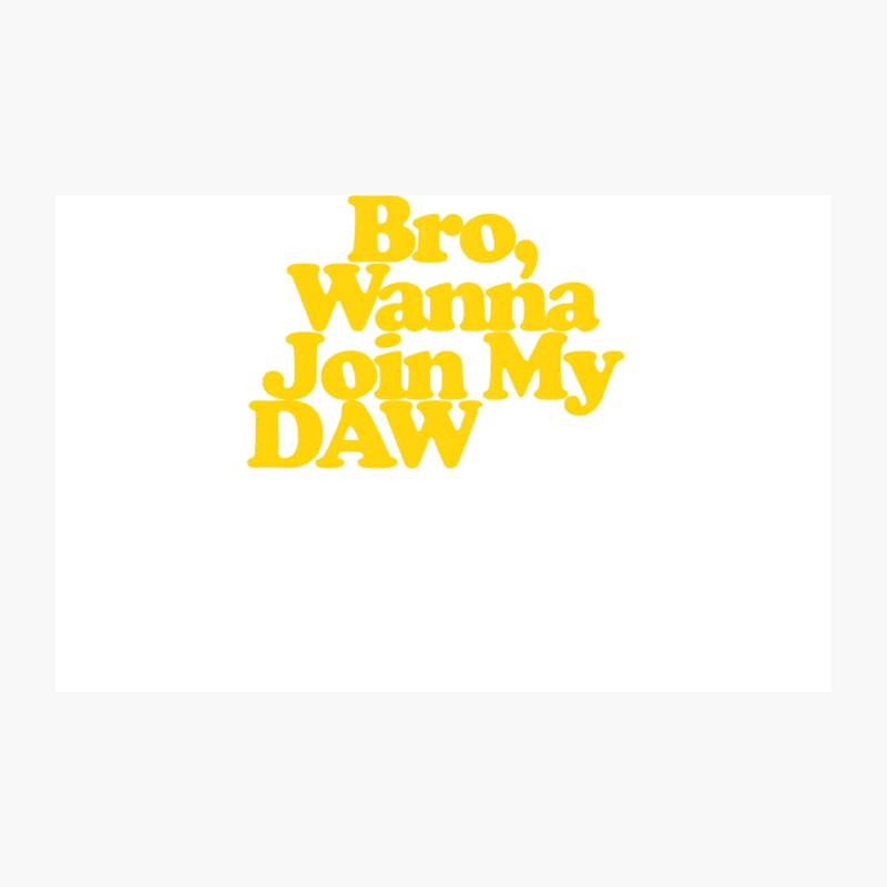 Bro, Wanna Join My DAWless Jam Band Travel Mug