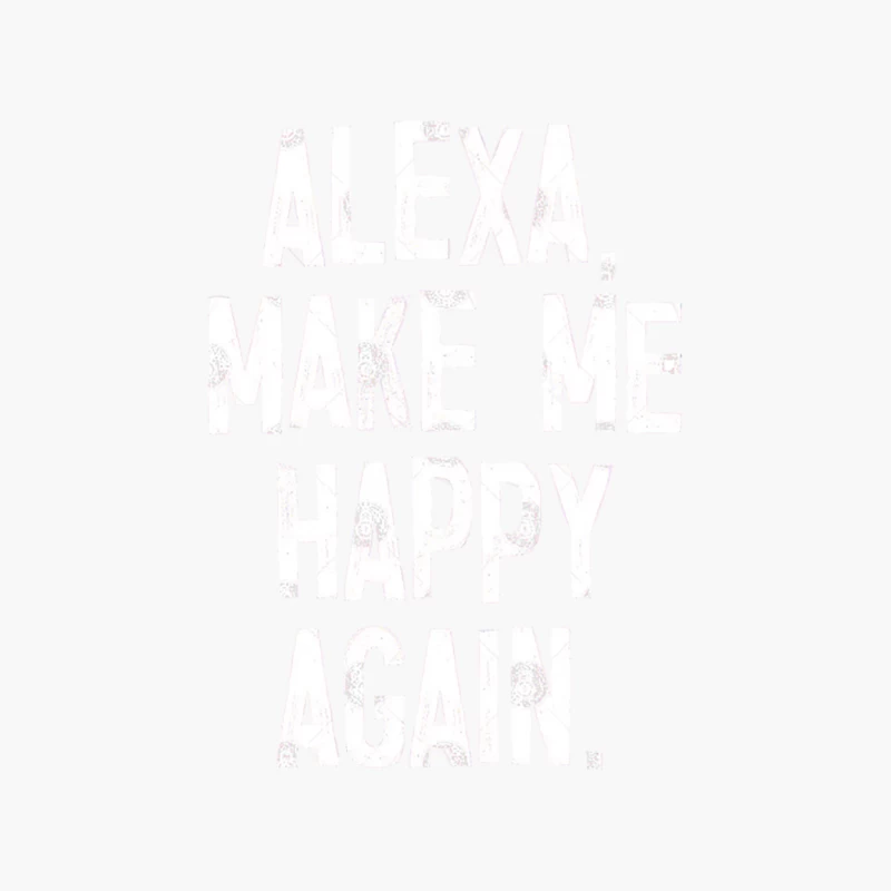 Alexa, Make Me Happy Again Cotton Tote Bag