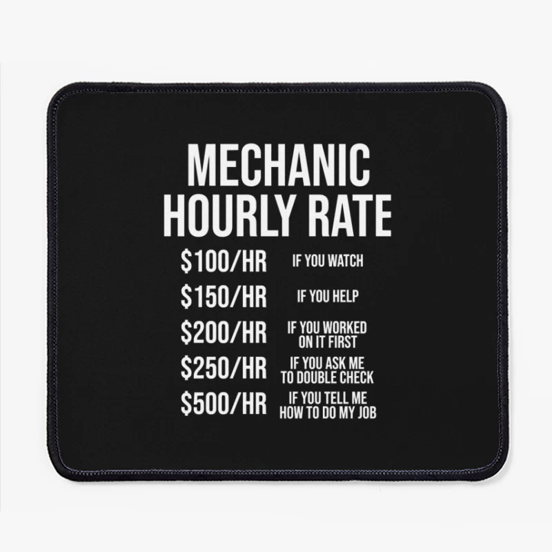 Mechanic's Humorous Progressive Hourly Rate Chart Mouse Pad