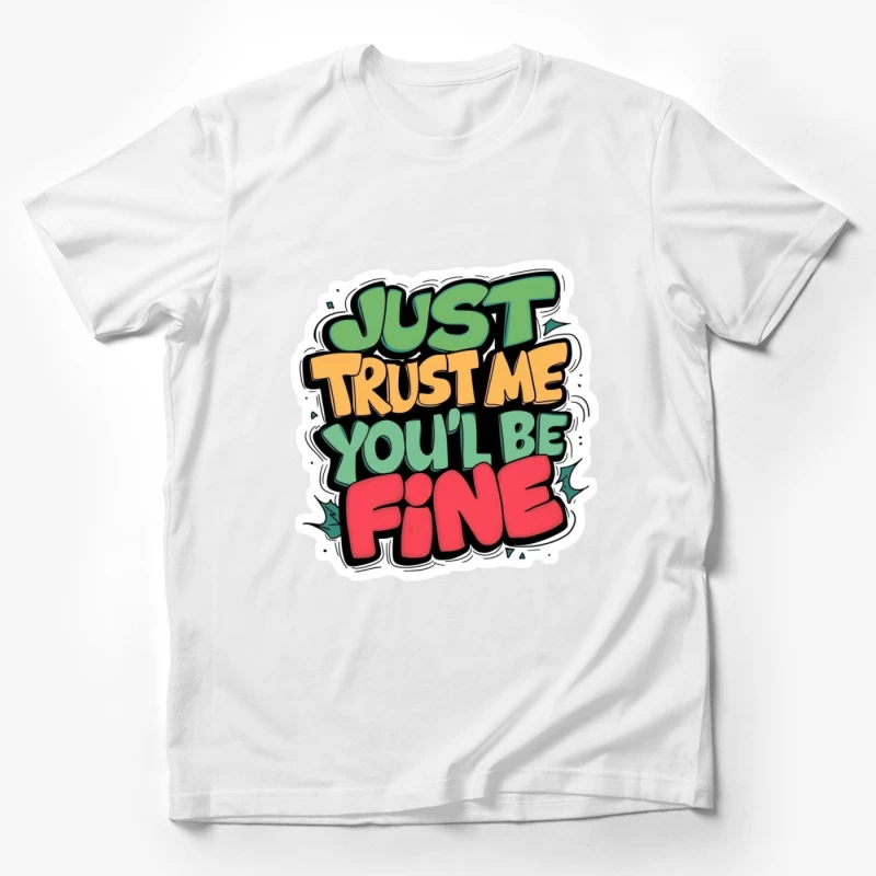 Trust and Assurance Message Male T-Shirt