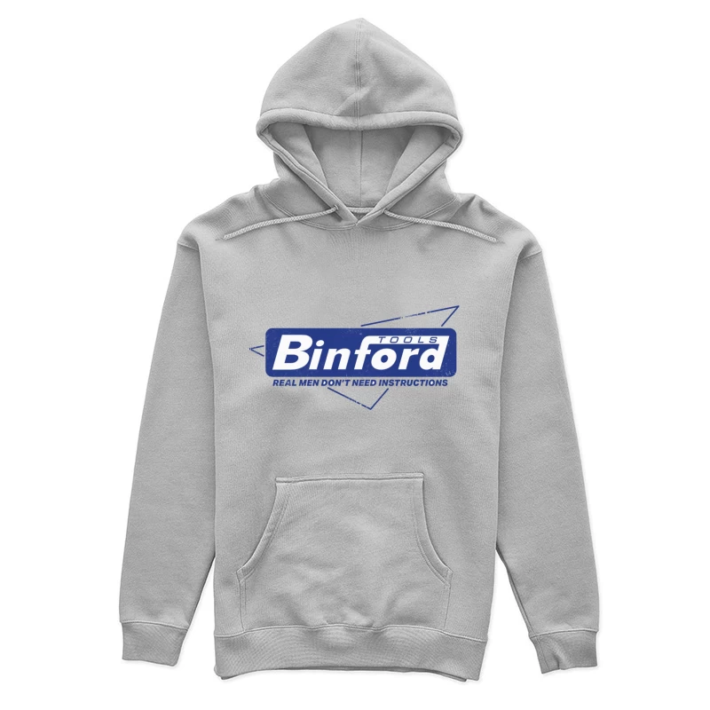 Binford Tools Vintage Logo with Masculine Marketing Slogan Female Pullover Hoodie