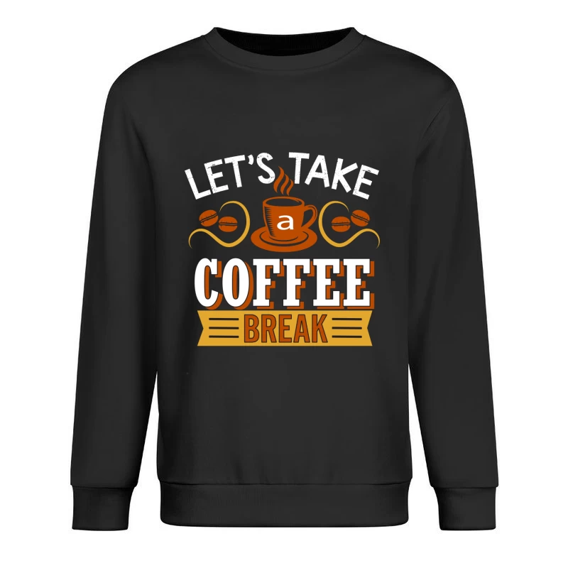 Prenons une pause café Homme Sweat-shirt à enfiler