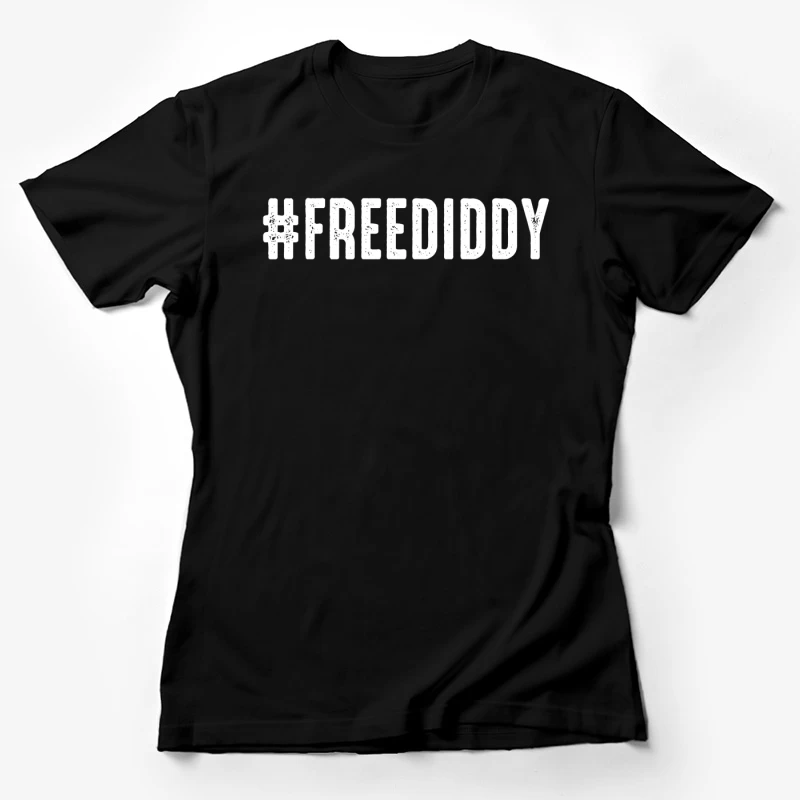 Free Diddy shirt Female T-Shirt