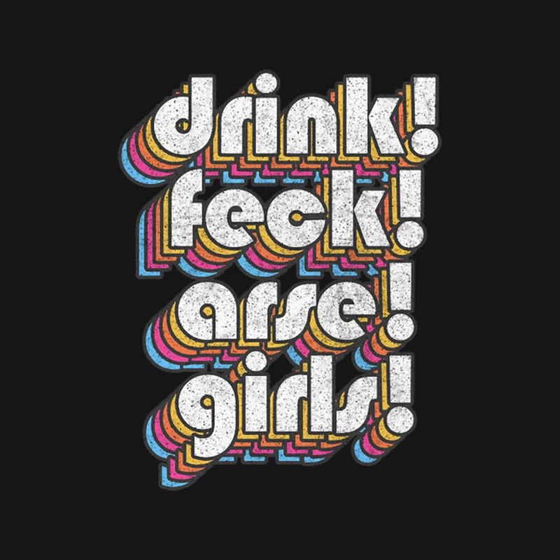 DRINK  FECK  ARSE  GIRLS Mouse Pad